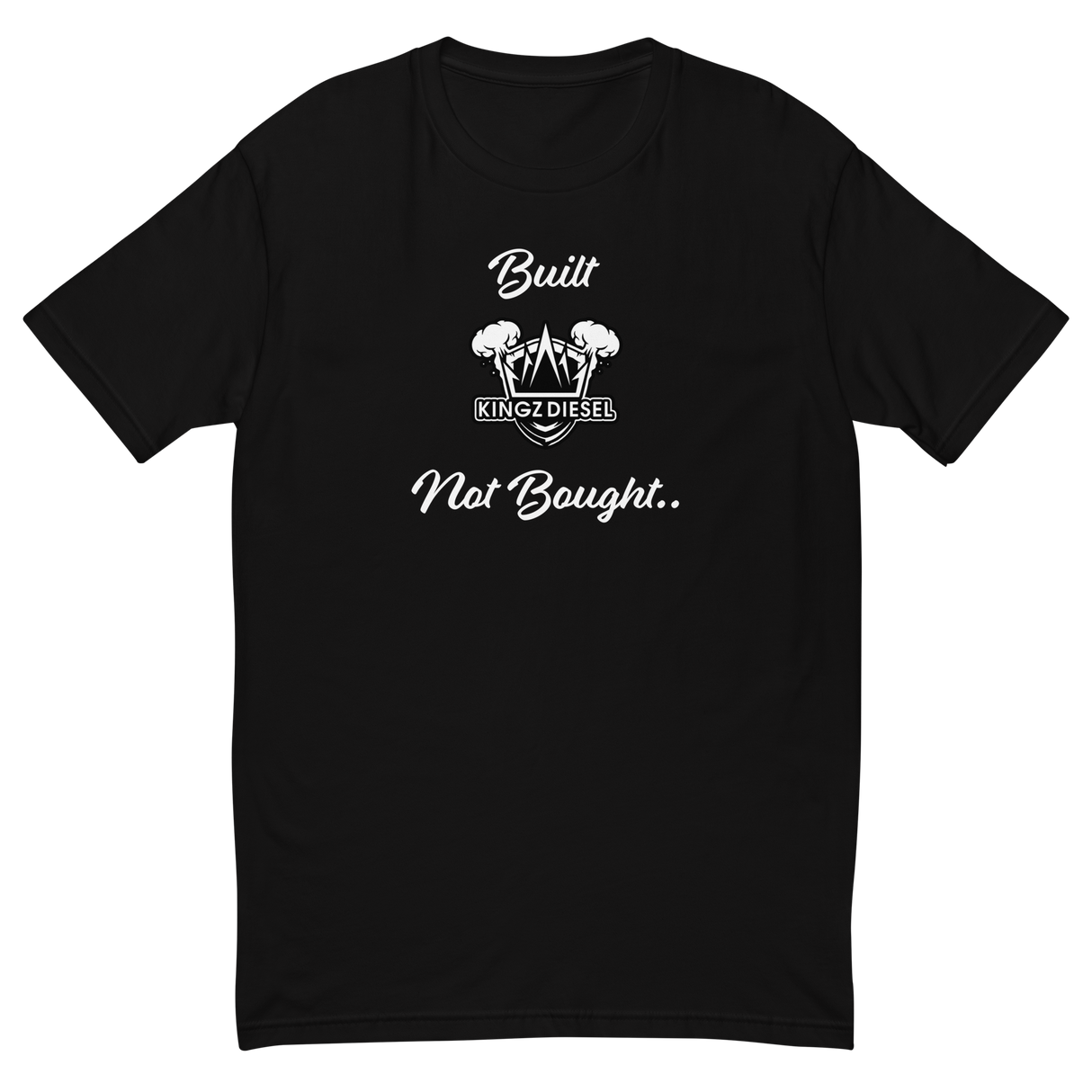 Kingz Built Not Bought tee